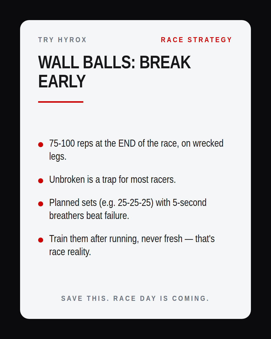 Racing wall balls are brutally tough on exhausted legs.