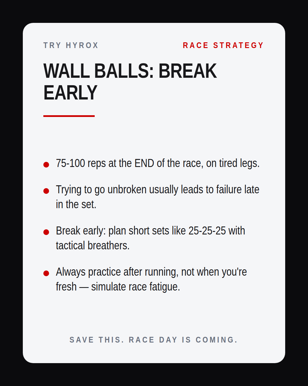Most racers fail wall balls by refusing to break early.